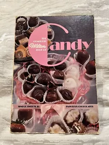 The Complete Wilton Book of Candy Simple Sweets To Fabulous Chocolates -- 4234 - Foto 1 di 4