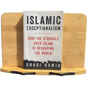 Islamic Exceptionalism : How the Struggle over Islam Is Reshaping The World - Picture 1 of 6