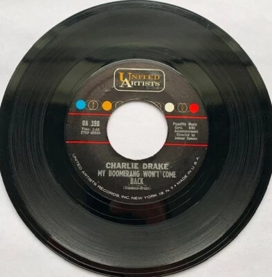 CHARLIE DRAKE-UA RECORDS 398-SHES MY GIRL-MY BOOMERANG WONT COME BACK-7" 1961 EX Foto 1 de 3