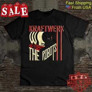 Kraftwerk we are the robots Gift For Fans Unisex All Size Shirt 1RT1412 - Picture 1 of 3