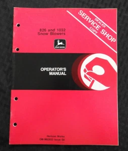 GENUINE JOHN DEERE 826 & 1032 WALK BEHIND SNOWBLOWER OPERATORS MANUAL NOS MINTY - Picture 1 of 3