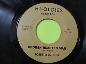 ROBERT AND JOHNNY - BROKEN HEARTED MAN / ETERNITY WITH YOU 45 7" OLDIES - Picture 1 of 2
