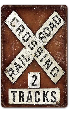 Vintage look Railroad Metal Train Road Crossing Rail SIGN Tin VINTAGE RAILROAD - Image 1 of 4