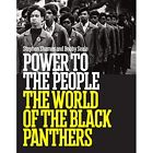 Power to the People: The World of the Black Panthers - HardBack NEW Bobby Seale