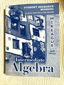 Intermediate Algebra - Student's Resource Manual  Garlow / Palmer 6th Edition - Foto 1 di 3