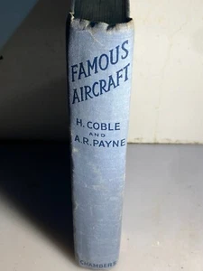 Famous Aircraft H Coble & A R Payne 1937 first edition flying airplanes pilot - Imagen 1 de 8