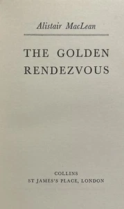The Golden Rendezvous by Alistair Maclean - published by Collins, 1962 - Picture 1 of 8