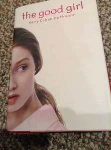 The Good Girl by Kerry Cohen Hoffmann - Bild 1 von 1