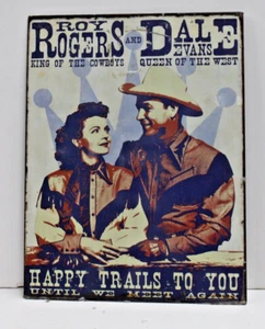 Roy Rogers & Dale Evens Show Happy Trails Tin Heavy Duty Metal Sign 10" x 13" - Picture 1 of 2