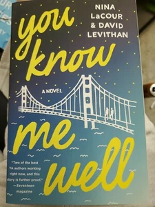 You Know Me Well: A Novel by David Levithan, Nina LaCour - Picture 1 of 1