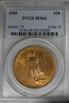 1909 20.00 PCGS  MS64   TWENTY DOLLAR GOLD PIECE, SAINT-GAUDENS - Image 1 of 2