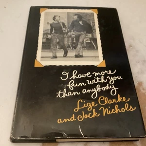 I Have More Fun With You Than Anybody Book by Lige Clarke and Jack Nichols 1972 - Bild 1 von 6
