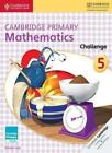 Cambridge Primary Mathematics Challenge 5 (Cambridge Primary Mat