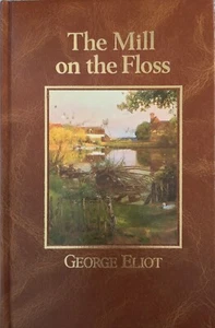 The Mill on the Floss George Eliot Mary Anne Evans The Great Writers' Library HC - Bild 1 von 12