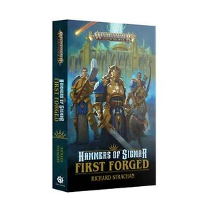 Hammers of Sigmar - First Forged (PB): Games Workshop Black Library - Imagen 1 de 1
