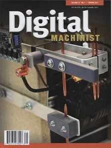 Digital Machinist Magazine Vol.12 No.1 Spring 2017 - Picture 1 of 2