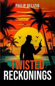 Twisted Reckonings by Philip Delizio Paperback Book - Bild 1 von 1