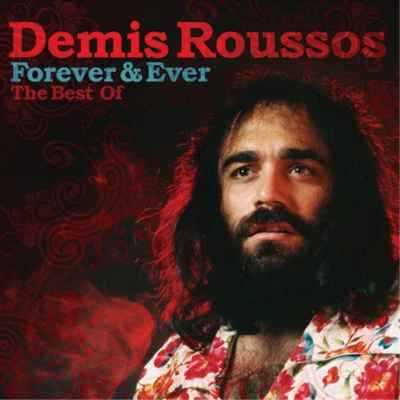 Demis Roussos Forever & Ever: The Best of Demis Roussos (CD) Album - Bild 1 von 2