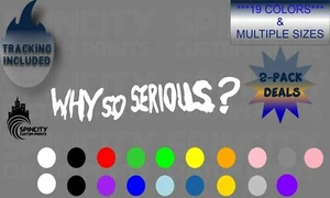 ¿Por qué tan serio? Calcomanía de vinilo para ventana de auto Why So Serious Joker pegatina para computadora portátil camión - Imagen 1 de 12