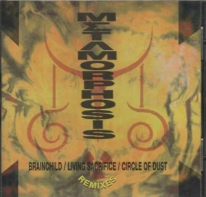 Various - Metamorphosis - Brainchild / Living Sacrifice / Circle of Dust - Picture 1 of 1
