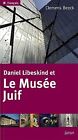 Daniel Libeskind Et Le Musee Juif