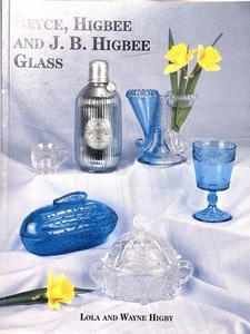 Bryce, Higbee and J. B. Higbee Glass by Lola Higby and Wayne Higby (PB, 1998) - Picture 1 of 8