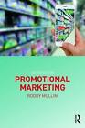 Promotional Marketing: Second Edition by Roddy Mullin (English) Paperback Book