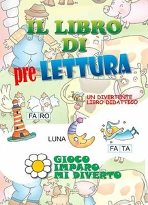 Il Libro di pre Lettura, Gioco, Imparo mi diverto, divertente libro didattico - Foto 1 di 2