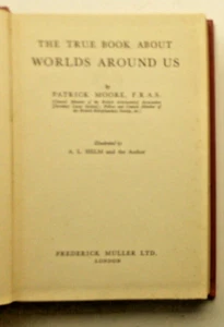 The True Book About Worlds Around Us by Patrick Moore 1955 Muller hardback - Picture 1 of 12