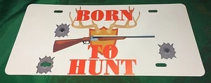 "Born to Hunt" License Plate - Bild 1 von 1