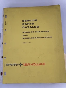 NEW HOLLAND SERVICE PARTS CATALOG MODEL 80 BALE MOVER + - Picture 1 of 1