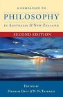 A Companion To Philosophy In Australia And New Zealand (Second Edition) By Graha