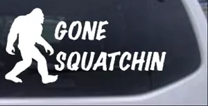 Calcomanía Gone Squatchin Bigfoot Ventana para Coche o Camión de Caza Laptop 10X4.8 - Imagen 1 de 33