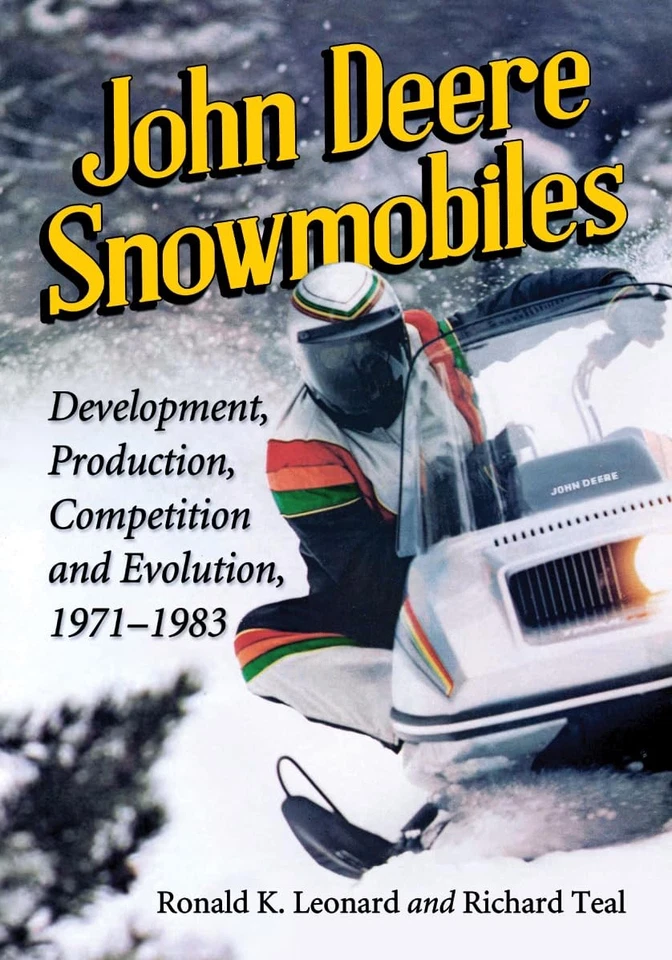 John Deere Snowmobiles: Development, Production, Competition and Evolution, ... - Image 1 of 1