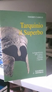 Thierry CAMOUS Tarquinio il Superbo. Il re maledetto degli Etruschi SALERNO - Picture 1 of 1