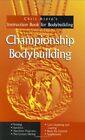 Championship Body Building: Chris Aceto's Instruction Book Fo... By Aceto, Chris