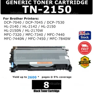 8x Generic Toner TN2150 TN-2150 For Brother HL-2140 HL-2150N MFC-7340 DCP-7040 - Picture 1 of 2