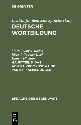 Maria Pümpel-Mader Elsbeth Gass Das Adjektivkomposita un (Hardback) (US IMPORT) - Image 1 of 1