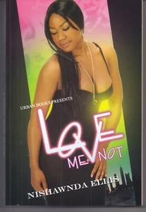 Love Me Not von Nishawnda Ellis (2008, Taschenbuch) - Bild 1 von 2