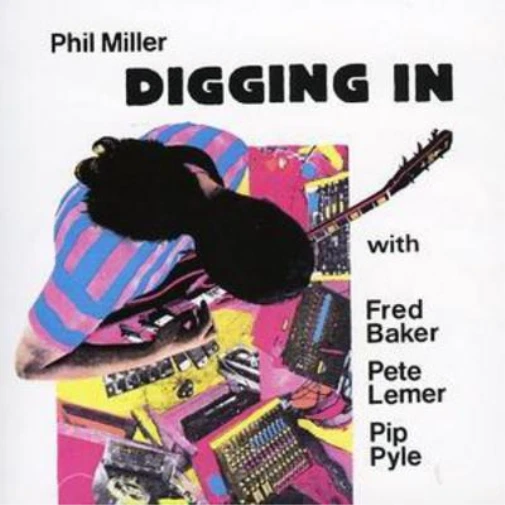 Phil Miller Digging In (CD) Album (US IMPORT) - Bild 1 von 1