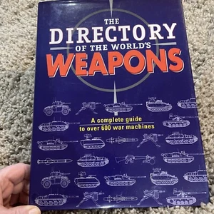 The Directory of the World's Weapons-Complete Guide Over 600 HC DJ - Foto 1 di 20