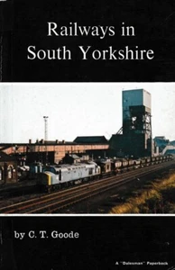 Railways In South Yorkshire, C T Goode - 1975 Dalesman Paperback - Picture 1 of 2