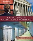 Droit pénal pour le professionnel de la justice pénale par Norman M Garland