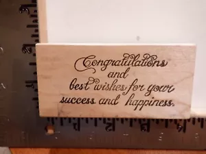NORTHWOODS CONGRATULATIONS BEST WISHES GREETING WOOD RUBBER STAMP EUC L4943 - Picture 1 of 2