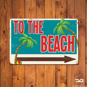 To The Beach Funny Novelty Seaside Printed Metal Wall Art Sign Plaque Ocean Gift - Picture 1 of 5
