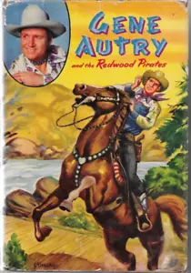 GENE AUTRY AND THE REDWOOD PIRATES (1946) Bob Hamilton - Whitman Publishing 2326 - Picture 1 of 7