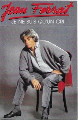 Jean Ferrat – Je Ne Suis Qu'un Cri, Original Cassette, Europe Version - Image 1 of 4