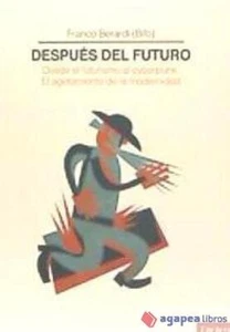 Después del Futuro: Desde el futurismo al cyberpunk. El agotamiento de la modern - Imagen 1 de 1
