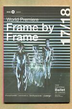 THE NATIONAL BALLET of CANADA 2018 FRAME by FRAME World Premier PROGRAM + TICKET