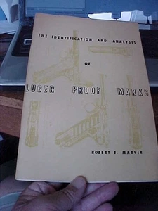 LUGER PROOF MARKS, IDENTIFICATION and ANALYSIS by Marvin (1972 RARE - Picture 1 of 4